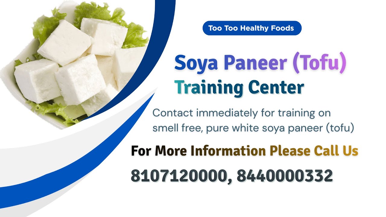 Bhopal Soya Paneer (Tofu) Training Center 