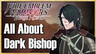 All About Dark Bishop (FULL CLASS GUIDE) - Fire Emblem Warriors: Three Hopes | Warriors Dojo