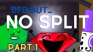 BFB But There is NO SPLIT - Part 1 (BFB 16-25)