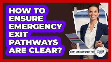 How To Ensure Emergency Exit Pathways Are Clear?