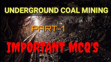 Underground coal mining related most important mcq