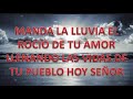 Jesús as mi carácter y Dios manda lluvia 