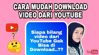 CARA MUDAH DOWNLOAD VIDEO DARI YOUTUBE ke Galeri Hp - How to download videos on YouTube