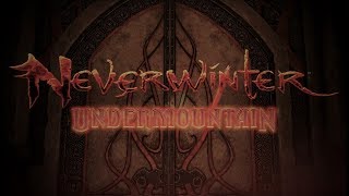 NEVERWINTER ▪ MOD 16 ▪ UNDERMOUNTAIN PORTAL ▪ INTRODUCTION TO THE NEW MOD
