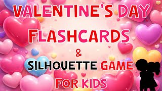 Valentines Day Flashcards & Silhouette Game For Kids 4K