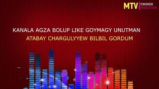 Atabay Chargulyyew Bilbil gordum turkmen halk aydymlary minus karaoke