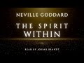 Neville Goddard: The Spirit Within -- Read by Josiah Brandt (RARE)