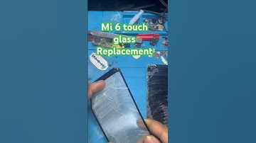 Mi 6 touch glass replacement/how to remove chenged glass?