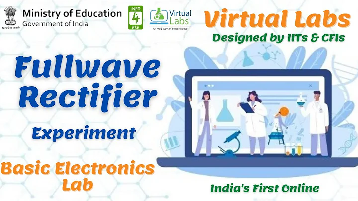 Full Wave Rectifier Experiment | Basic Electronics Virtual Labs