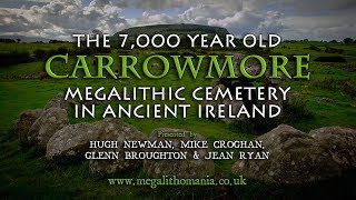 The 7,000 Year Old Carrowmore Megalithic Cemetery in Ancient Ireland