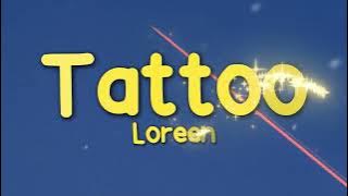 Download lagu Loreen - Tattoo (Lyrics)