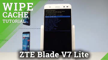 How to Wipe Cache Partition in ZTE Blade V7 Lite |HardReset.info