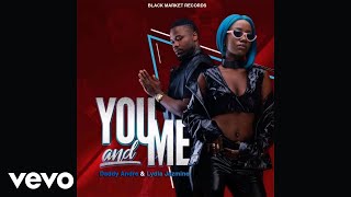 Daddy Andre, Lydia Jazmine - You And Me (Official Audio)