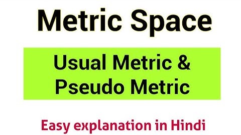 Metric Space | Usual Metric & Pseudo Metric