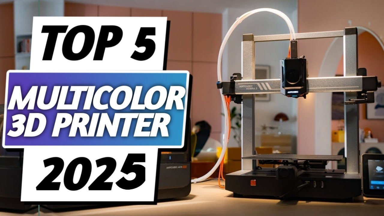 Best Multicolor 3d Printers 2025 | The Only 5 Amazing 3d Printer a ...