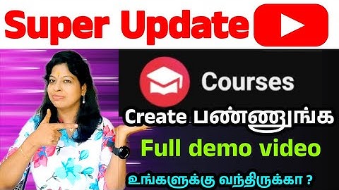 Youtube Course super update tamil / How to create courses on youtube / Access courses on youtube 