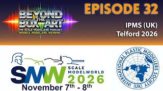 Episode 32 - IPMS SMW 2026 Telford Launch & Jon Bryon