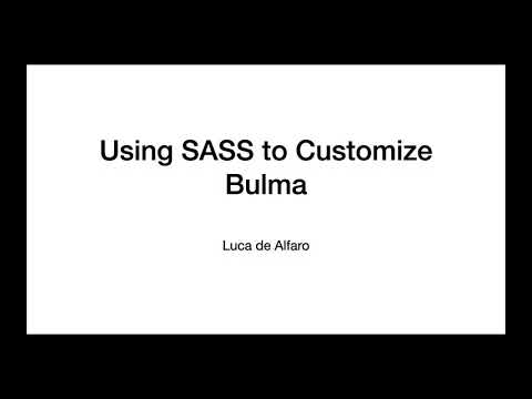 Using SASS to Customize Bulma