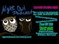 Night Owl Podcast #1 - Ants & Bullying Suck!