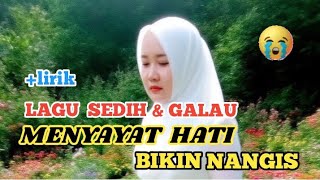 Lagu Sedih Menyayat Hati Bikin Nangis