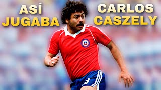 Así jugaba CARLOS HUMBERTO CASZELY, uno de los mejores futbolistas chilenos de la historia.