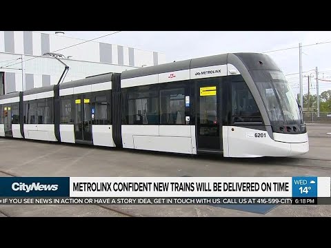 Metrolinx confident new trains will be delivered on time