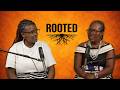 Rooted Episode 3 Intonjane With Nokuthula Mabaso 