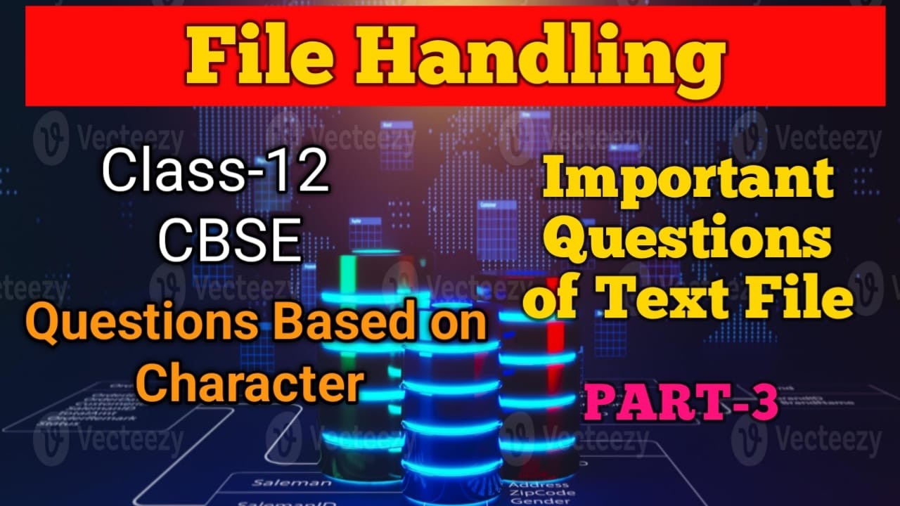 Most importent Question file Handling | Text File | Character Based Questions