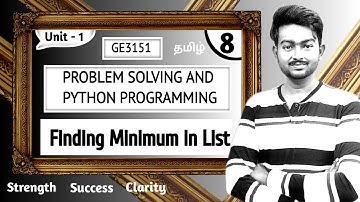 Finding Minimum in a list Problem solving and python programming in Tamil GE3151 Anna University