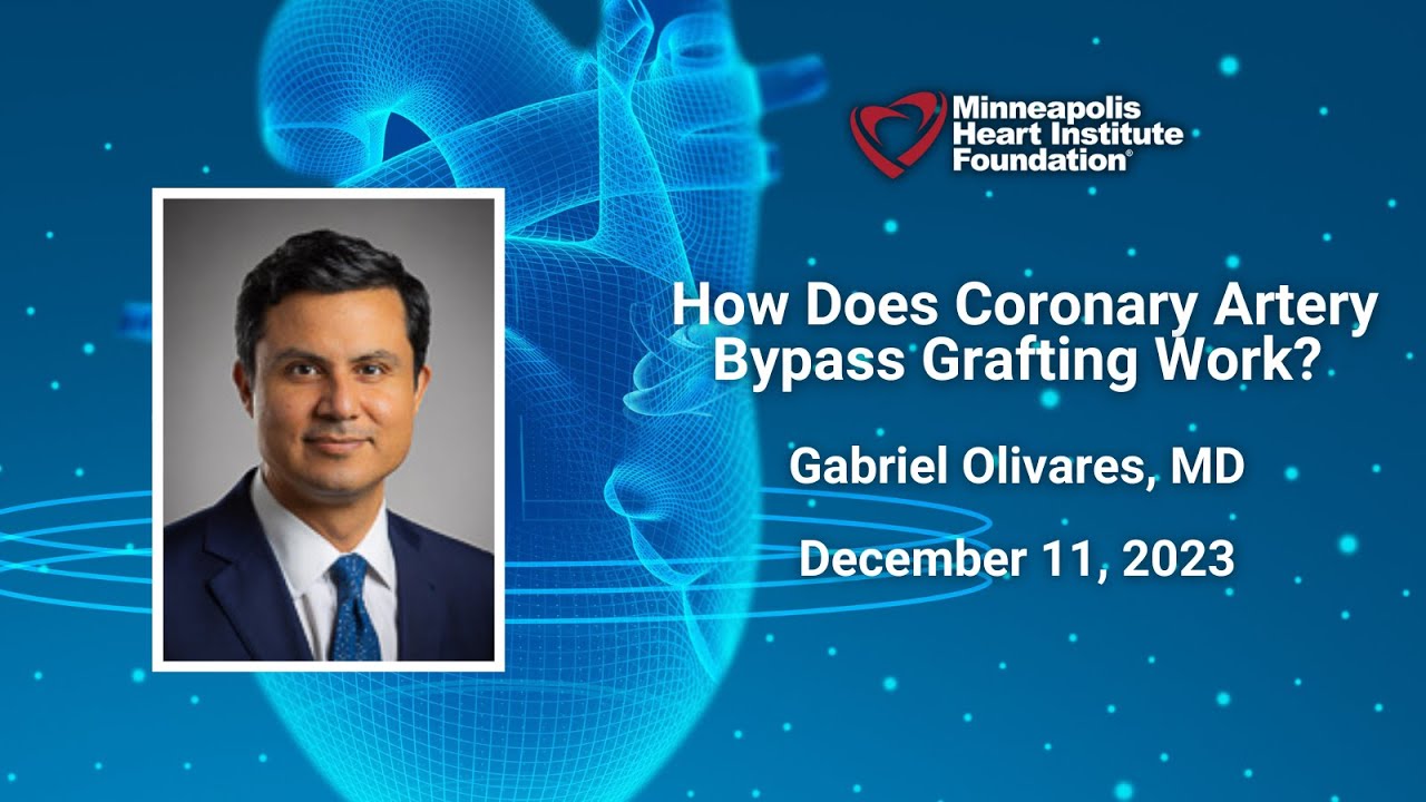How Does Coronary Artery Bypass Grafting Work? | Gabriel Olivares, MD ...