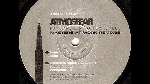 Atmosfear – Dancing In Outer Space (Masters At Work Remixes) - (Lunar Mix Part 1)