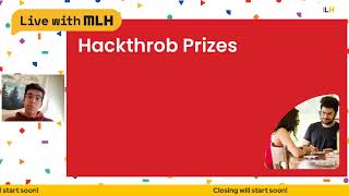MLH's Hackthrob Closing Ceremony!