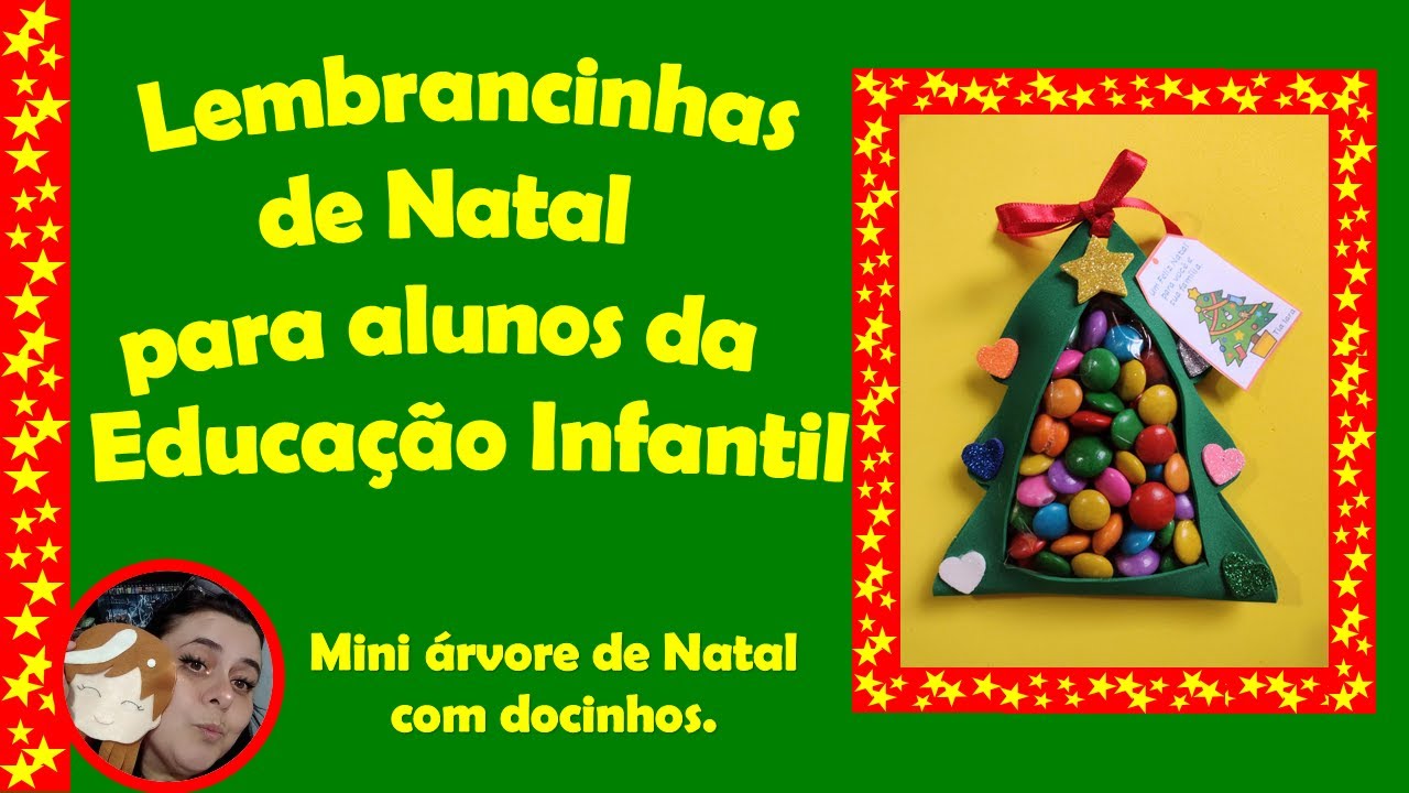 LEMBRANCINHA DE NATAL PARA ALUNOS DA EDUCAÇÃO INFANTIL - Mini árvore de  natal em EVA e com docinhos. - YouTube