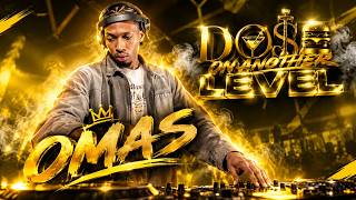 OMAS | LEVEL45 | DOSE ON ANOTHER LEVEL | 06 SEP 2026