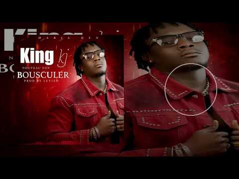 King kj - Bousculer ( Audio officielle )