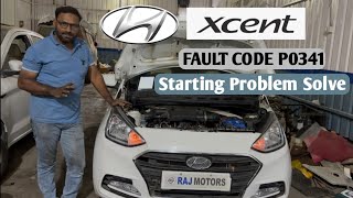 Hyundai Xcent Starting Problem Solve Fault Code P0341