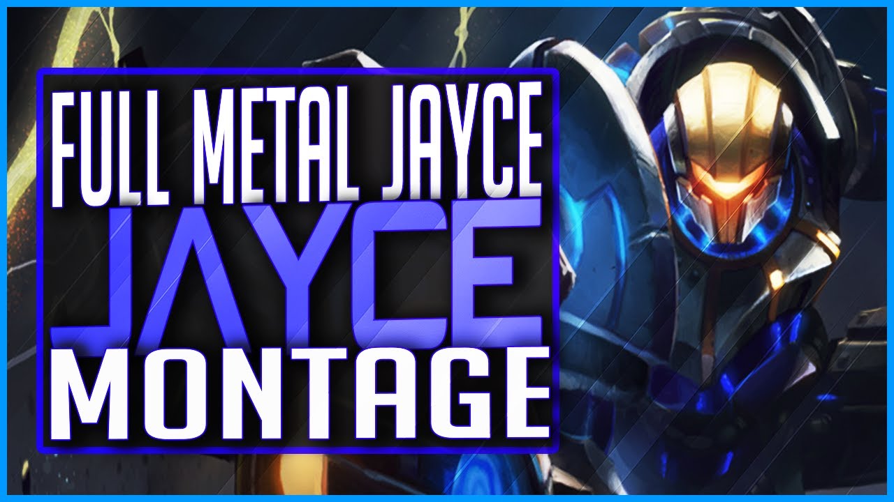 Jayce "Full Metal Jayce" Montage - Best JAYCE Plays | League of Legends