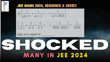 This Tricky Series Question Shocked Many in JEE 2024! 🔥