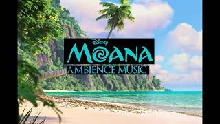 Moana (Ambience Music)