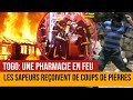 Incendie dune pharmacie au togo les sapeurs pompiers reoivent des pierres 