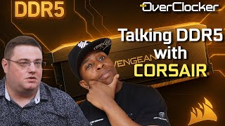 TheOverclocker and Corsair talk DDR5 memory
