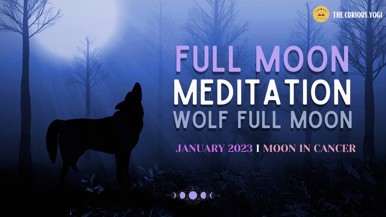Full Moon Guided Meditation January 2023 I Moon in Cancer I Wolf Moon I Heart Chakra Release I 140hz