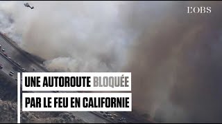 Chaos sur une autoroute californienne alors que l'incendie fait rage