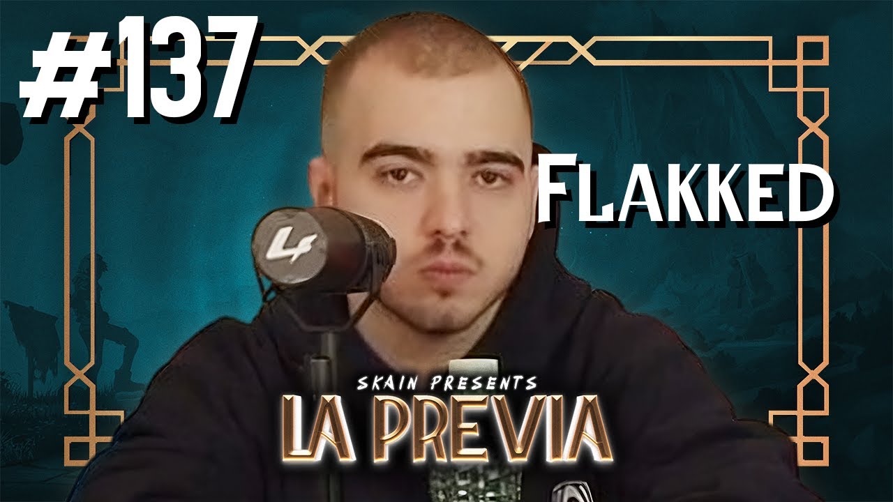 LA PREVIA 137 | FLAKKED