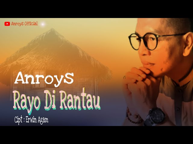 Anroys - Rayo Di Rantau (Official Music Video) class=