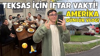 AMERİKA'DA BİR GÜN! İftar yapıyoruz, Amerika Günlük Vlog, Teksas'ta Ramazan, Amerika Yaşam, J1 Vize!