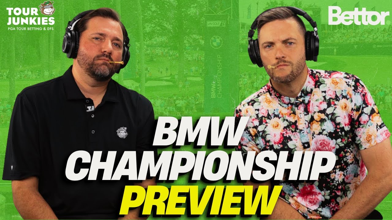 Tour Junkies - BMW Championship Betting & DFS Preview