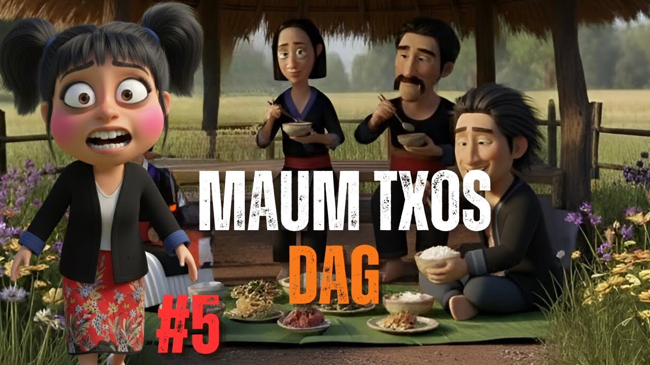 Maum txos dag cartoon 3D Part5
