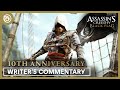 Aciv black flag 10th anniversary  lead writer dev commentary