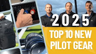 New Pilot Gear For 2025 Our Top 10 Picks